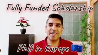 Fully Funded PhD Scholarship for international students in Europe 2022