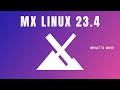 What's New in the latest update of MX Linux 23.4 | KDE, XFCE, FLUXBOX