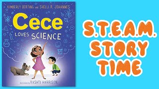 Cece Loves Science | S.T.E.A.M. Story Time