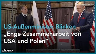 Krieg in der Ukraine: Pressekonferenz mit Antony Blinken (Außenminister USA)