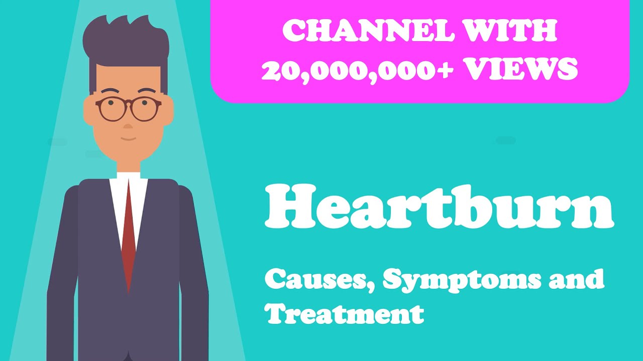 Heartburn -- Causes, Symptoms And Treatment - YouTube