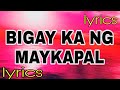 BIGAY KA NG MAYKAPAL LYRICS  Norhana (female version) Tiktok Trending