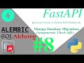 FastAPI Quickstart part:08 DB Migration using Alembic + SQLAlchemy | #python #fastapi #letscode
