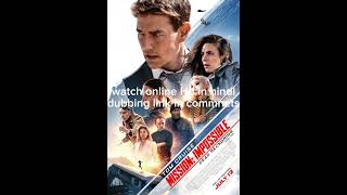 Mission impossible 7 full movie in hindi dubbing