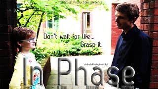 In Phase - Short Film