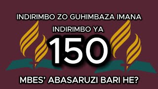 150. MBES'ABASARUZI BARI HE?. INDIRIMBO YA 150 MU NDIRIMBO ZO GUHIMBAZA IMANA ( RWANDAN HYMN)-LYRICS