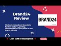 Brand24 Review – Easily Manage Your Online Reputation #ciroapp