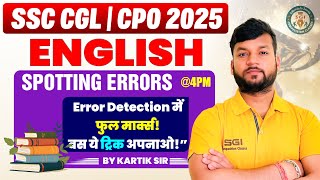 ENGLISH SPOTTING ERRORS CLASS | SSC CGL / CPO 2025  |ENGLISH BY KARTIK SIR #ssccgl2025 #ssccpo2025