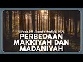 Perbedaan Makkiyah dan Madaniyah | Ustdaz DR. Firanda Andirja, M.A.