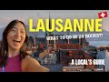 TOP THINGS TO DO IN LAUSANNE, SWITZERLAND: A LOCAL'S GUIDE!