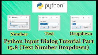 Python GUI Number Text Dropdown Dialog Input Tutorial Part 15.8