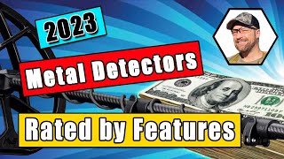 Metal Detectors Best of 2023 Rated by Features Only!