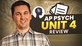 AP Psychology Unit 4 Review [Everything You NEED to Know]