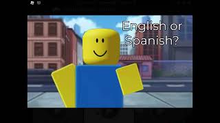 When English or Spanish kills someone. (My movie Roblox)