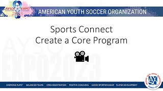 Create an AYSO Core Program in Sports Connect