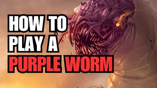 How to Run Purple Worms | D&D Monster Tactics — Monster Mechanics