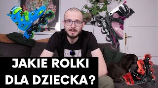 Jakie rolki dla dziecka kupić?