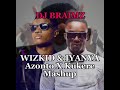 Wizkid & Iyanya - Azonto X Kukere (DJ Braimz Mashup)