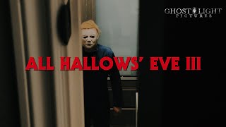 All Hallows' Eve III [A Halloween Fan Film]