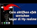 Cara Menampilkan Efek Sentuhan Layar Di HP Realme