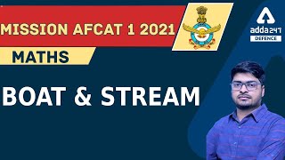 MISSION AFCAT 1 2021 | Maths | Boat and Stream | Defence Adda247