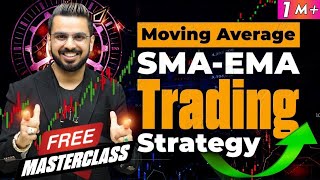 Moving Average & Exponential Moving Average | SMA- EMA Trading Strategy | Stock Market Training