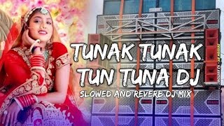 Tunak Tunak Tun Tuna Dj | Slowed and Reverb| Dj mix #viralvideo #viralvideos