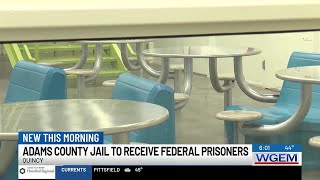 Adams County to house fedeal prisoners awaiting pre-trial