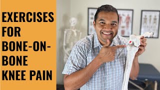3 Best Exercises For Painful Bone On Bone Knee Arthritis