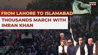 Imran Khan's 'Long March'| PTI Chief Kicks Off March From Lahore To Islamabad | International News