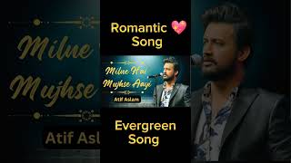 Milne Hai Mujhse Aayi | Atif Aslam Song | Super Hit Hindi Songs | Romantic Songs |