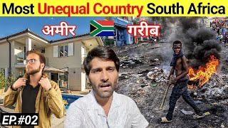 Why South Africa is the Most Unequal Country in the World?