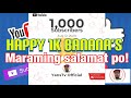 Happy 1k bananas 🍌 maraming salamat po!||