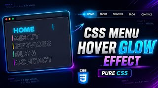 Create a Stunning CSS Menu Hover Glow Effect | Pure CSS Tutorial ✨