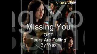 I Miss You / Missing You OST Tears are Falling by Wax (With On-screen Lyrics)