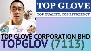 浅谈TOP GLOVE CORPORATION BHD, TOPGLOV, 7113 - James的股票投资James Share Investing