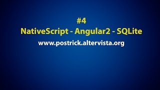 SQLite in a NativeScript App with Angular 2 ( Tutorial #4)