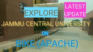 EXPLORE JAMMU CENTRAL UNIVERSITY ON BIKE-- |MALIK CREW|