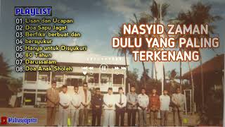 NASYID ZAMAN DULU YANG PALING TERKENANG