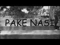 Pake Nasi - Plus62 ( Official Music Video )