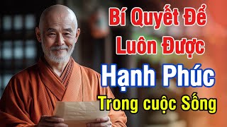 Bí Quyết Để Luôn Hạnh Phúc Trong Cuộc Sống