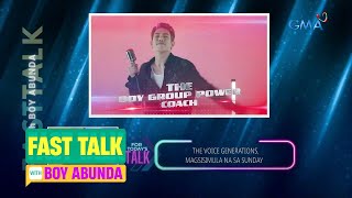 Fast Talk with Boy Abunda: 'The Voice Generations,' magsisimula na sa Linggo! (Episode 152)