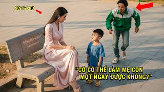 Lời Đề Nghị Của Cậu Bé 6 Tuổi Con Anh Xe Ôm Đã Khiến Nữ Chủ Tịch Lạnh Lùng Bật Khóc Cảm Động