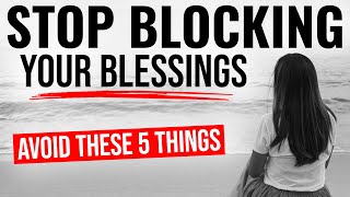 WATCH How These 5 Things are BLOCKING God’s Blessings in Your Life | Christian Motivation