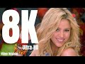 Shakira - Waka WakaThis Time For Africa ( 8K Ultra-HD