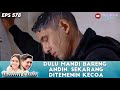 DULU MANDI BARENG ANDIN, SEKARANG DITEMENIN KECOA - IKATAN CINTA