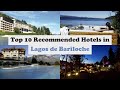 Top 10 Recommended Hotels In Lagos de Bariloche | Luxury Hotels In Lagos de Bariloche