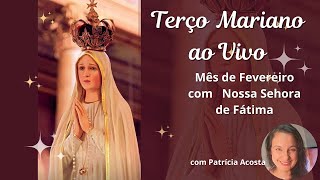 Santo Terço ao Vivo 15/02/25 TERÇO MARIANO - FEVEREIRO COM NOSSA SENHORA DE FÁTIMA