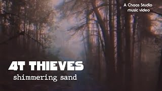 4T Thieves : Shimmering Sand (Music video)