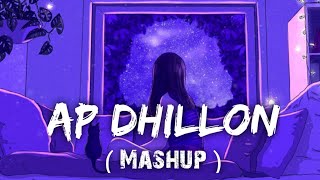 Ap Dhillon Mashup 2022( Slowed + Reverb ) | RP Music | Textaudio